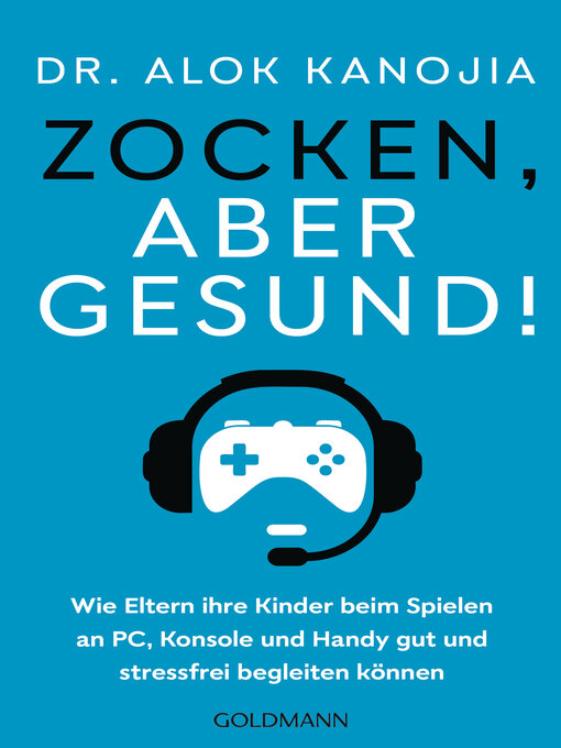 Title details for Zocken, aber gesund! by Alok Kanojia - Available